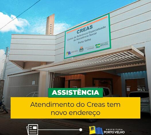 Atendimento Do Creas Tem Novo Endereço Temos Vagas Pvh 0105